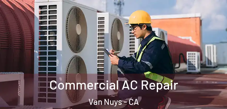 Commercial AC Repair Van Nuys - CA