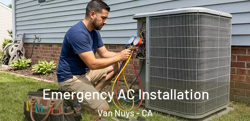Emergency AC Installation Van Nuys - CA