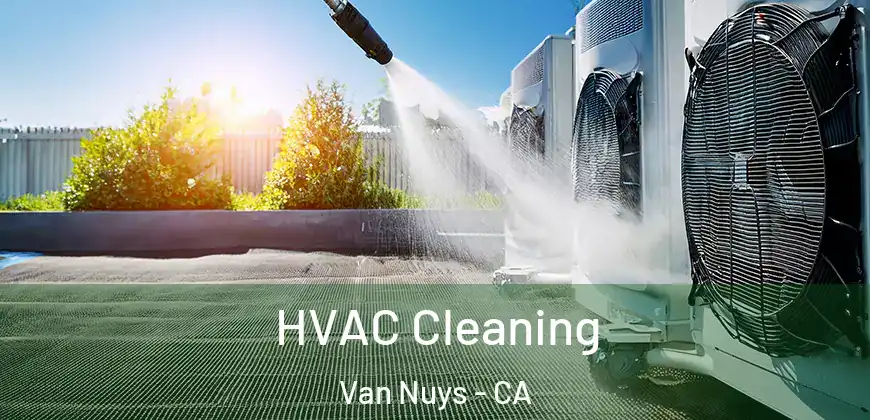 HVAC Cleaning Van Nuys - CA