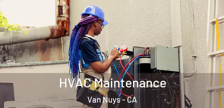 HVAC Maintenance Van Nuys - CA